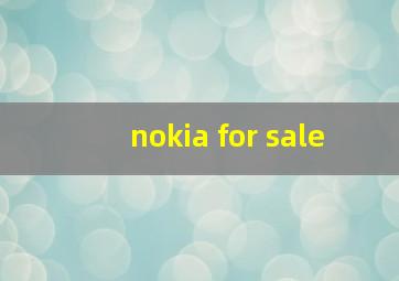 nokia for sale